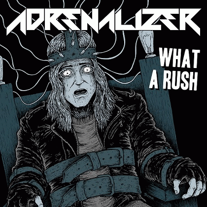 Adrenalizer : What a Rush